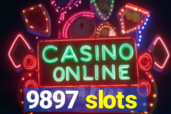 9897 slots